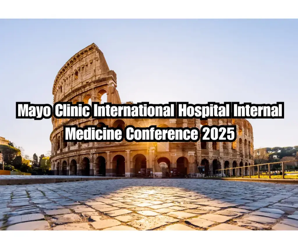 Mayo Clinic International Hospital Internal Medicine Conference 2025